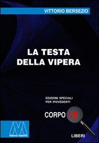 Immagine copertina libro La testa della vipera. Ediz. per ipovedenti