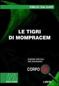Immagine copertina libro Le tigri di Mompracem. Ediz. per ipovedenti