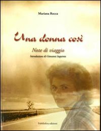 Immagine copertina libro Una donna così. Note di viaggio