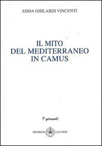 Immagine copertina libro Il mito del Mediterraneo in camus