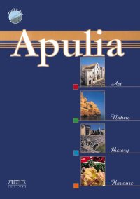 Immagine copertina libro Apulia. Art nature history flavours