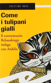 Immagine copertina libro Come i tulipani gialli
