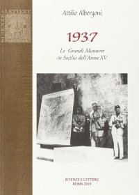 Immagine copertina libro 1937. Le grandi manovre in Sicilia dell'Anno XV