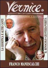 Immagine copertina libro Vernice. Rivista di formazione e cultura. Vol. 43: Il binocolo giustizia/verità. Intervista a Francesco Manescalchi