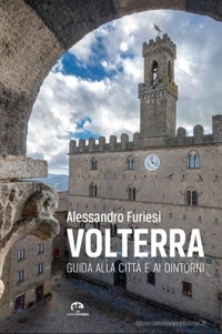 Immagine copertina libro Volterra. Guida alla città e ai dintorni