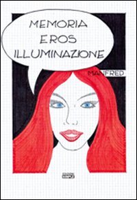 Immagine copertina libro Memoria eros illuminazione