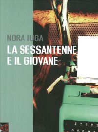 Immagine copertina libro La sessantenne e il giovane