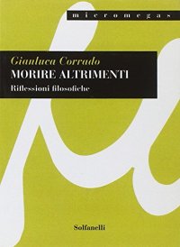 Immagine copertina libro Morire altrimenti. Riflessioni filosofiche