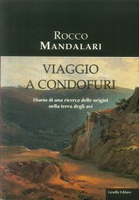 Immagine copertina libro Viaggio a Condofuri. Diario di una ricerca delle origini nella terra degli avi