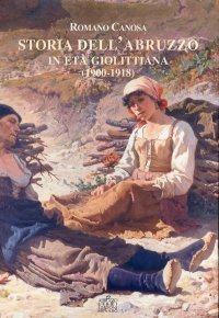 Immagine copertina libro Storia dell'Abruzzo in età giolittina (1900-1918)