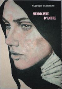 Immagine copertina libro Mendicante d'amore