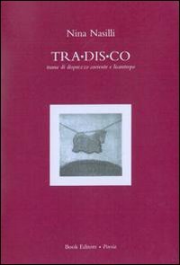 Immagine copertina libro Tra.dis.co trame di disprezzo coerente e licantropo