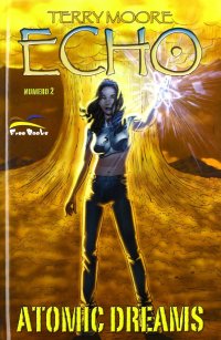 Immagine copertina libro Echo. Vol. 2: Atomic dreams