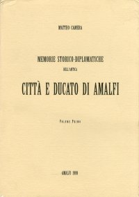 Immagine copertina libro Memorie Storico-Diplomatiche dell'antica città di Amalfi