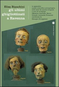 Immagine copertina libro Gli ultimi ghigliottinati a Ravenna