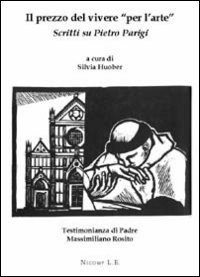 Immagine copertina libro Il prezzo del vivere «per l'arte». Scritti su Pietro Parigi