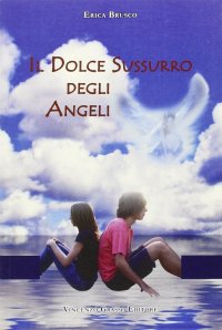 Immagine copertina libro Il dolce sussurro degli angeli