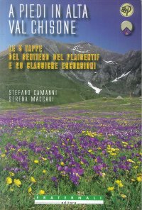 Immagine copertina libro A piedi in alta val Chisone. Le 5 tappe del sentiero del Plaisentif e 20 classiche escursioni