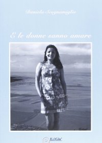 Immagine copertina libro E le donne sanno amare