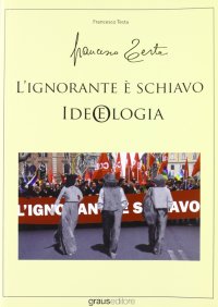 Immagine copertina libro L'ignorante è schiavo