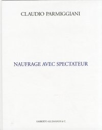 Immagine copertina libro Naufrage avec spectateur. Ediz. inglese e francese