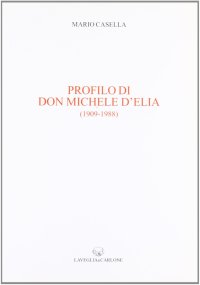 Immagine copertina libro Profilo di don Michele d'Elia (1909-1988)