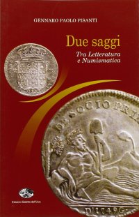 Immagine copertina libro Due saggi. Tra letteratura e numismatica