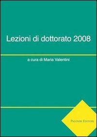 Immagine copertina libro Lezioni di dottorato 2008. Ediz. italiana e inglese
