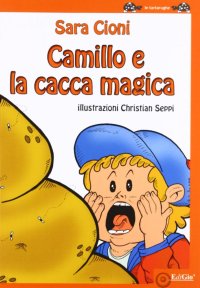 Immagine copertina libro Camillo e la cacca magica