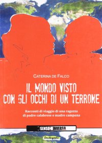 Immagine copertina libro Il mondo visto con gli occhi di un terrone