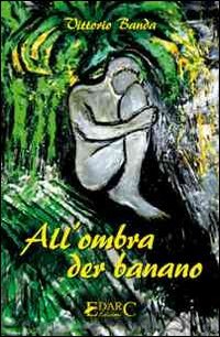 Immagine copertina libro All'ombra der banano