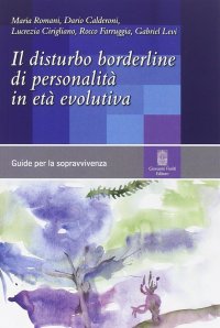 Immagine copertina libro Il disturbo borderline di personalità in età evolutiva