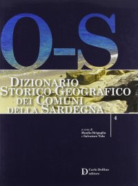 Immagine copertina libro Dizionario storico-geografico dei comuni della Sardegna O-S