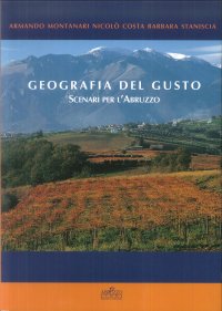 Immagine copertina libro Geografia del gusto. Scenari per l'Abruzzo