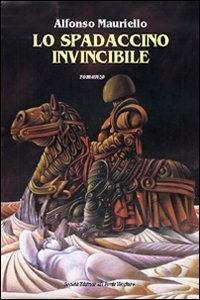 Immagine copertina libro Lo spadaccino invicibile