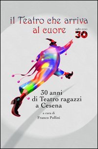 Immagine copertina libro Il teatro che arriva al cuore