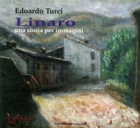 Immagine copertina libro Linaro una storia per immagini. Ediz. illustrata