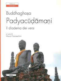 Immagine copertina libro Padyacudamani. Il diadema dei versi. Testo sanscrito a fronte