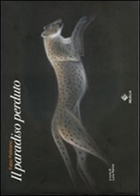 Immagine copertina libro Fabio Pellicano. Il paradiso perduto. Ediz. illustrata