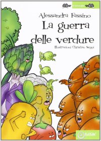 Immagine copertina libro La guerra delle verdure