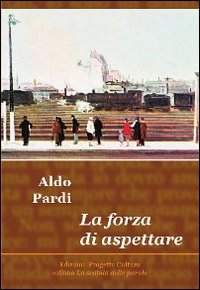 Immagine copertina libro La forza di aspettare