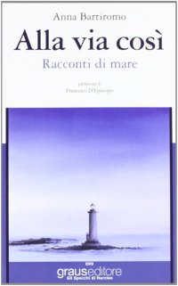 Immagine copertina libro Alla via così