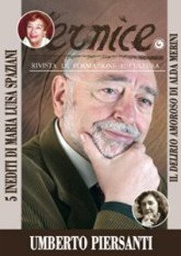 Immagine copertina libro Vernice. Rivista di formazione e cultura. Vol. 39: Dell'amore e delle pene. Intervista a Umberto Piersanti