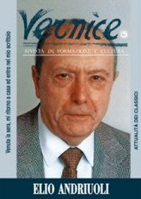 Immagine copertina libro Vernice. Rivista di formazione e cultura. Vol. 37-38: Attualità dei classici. Intervista a Elio Andriuoli