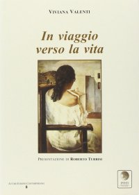 Immagine copertina libro In viaggio verso la vita