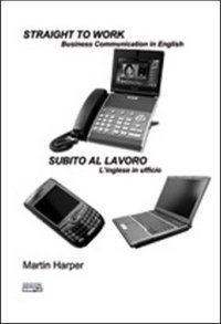 Immagine copertina libro Straight to work-Subito al lavoro. Ediz. bilingue