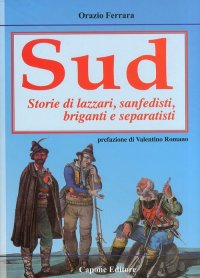 Immagine copertina libro Sud. Storie di lazzari, separatisti, briganti, sanfedisti