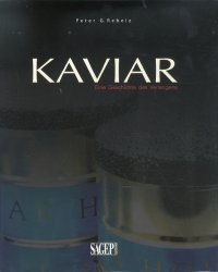 Immagine copertina libro Kaviar. Eine geschichte der sehnsucht