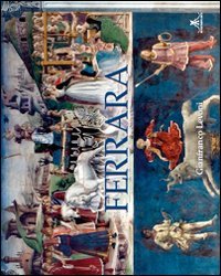 Immagine copertina libro Ferrara. Ediz. italiana e inglese