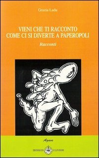 Immagine copertina libro Vieni che ti racconto come ci si diverte a Paperopoli